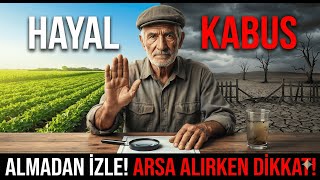 BAHÇE ALIRKEN YAPILAN HATALAR - ARAZİ ALACAKLARA ALTIN BİLGİLER!