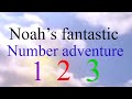 Noah S Fantastic Number Adventure 123 Trailer
