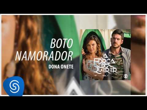 Dona Onete - Boto Namorador (A Força do Querer Vol. 1) [Áudio Oficial]