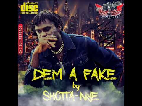 Shotta-nye Dam A Fake (official audio)