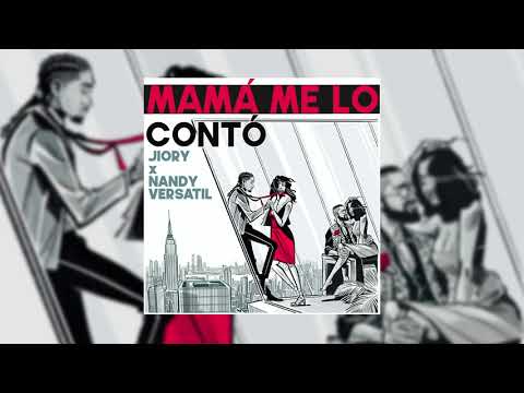 MAMA ME LO CONTO - JIORY ❌ NANDY VERSATIL
