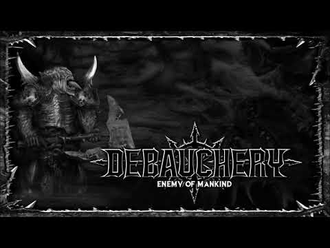 DEBAUCHERY - Enemy of Mankind (Full Album 2018)
