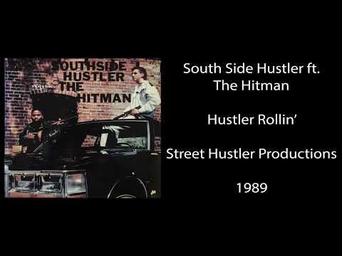 South Side Hustler - Hustler Rollin' (Street Hustler Productions, 1989) Nashville, TN Hip Hop