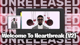 [LEAK] Kanye West - Welcome To Heartbreak [V2] (feat. Kid Cudi) | [808s scrapped]