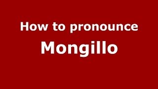 How to pronounce Mongillo