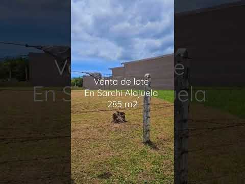 Venta de lote de 285 m2 en Sarchi Alajuela