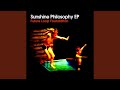 Sunshine Philosophy (Pete Lawrence 'Chilled By Nature' Pastoral Mix)