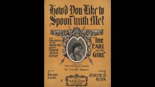 How'd You Like to Spoon With Me? (1905)