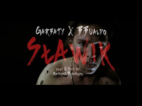 01. Garbaty x BBualdo - Sławik (Music Video) [dir. Mateusz Błędziński]