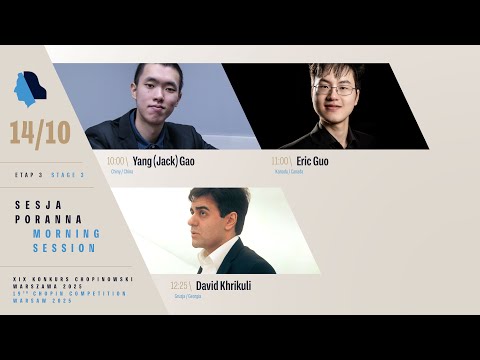 The 19th International Fryderyk Chopin Piano Competition (morning session), 14.10.2025