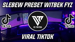 Download lagu DJ SLEBEW PRESET WITBEK FYZ FULL BASS SOUND PRODUK CIKUYA LEBAK VIRAL TIKTOK TERBARU 2022 mp3 Download lagu DJ SLEBEW PRESET WITBEK FYZ FULL BASS SOUND PRODUK CIKUYA LEBAK VIRAL TIKTOK TERBARU 2022 mp3