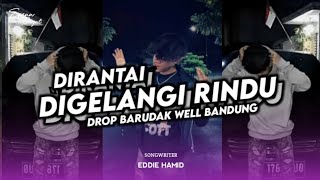 Download lagu DJ DIRANTAI DIGELANGI RINDU ( EXISTS ) X DROP BARUDAK WELL BANDUNG mp3 Download lagu DJ DIRANTAI DIGELANGI RINDU ( EXISTS ) X DROP BARUDAK WELL BANDUNG mp3