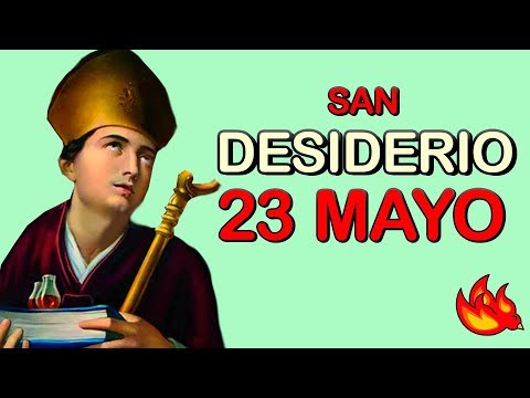 Quien Fue San Desiderio de Langres | Santo del Día 23 de Mayo del 2020