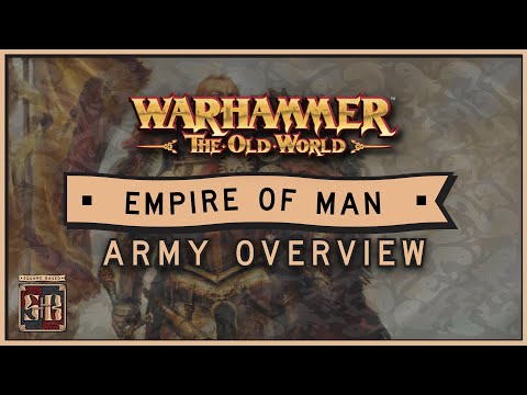 Old World Army Guide: Empire of Man Overview