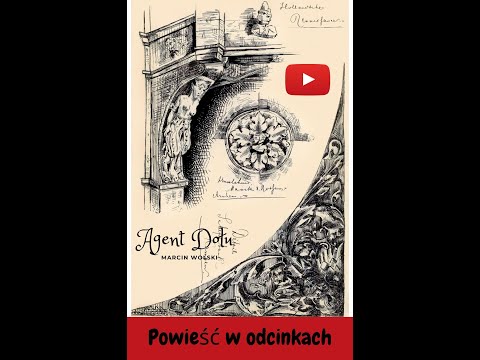 "Agent Dołu" |Rozdział I  - Odc. 1|Powieść audiobook|#MarcinWolski
