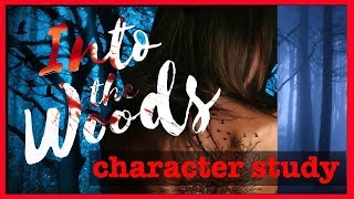 Into The Woods - Character Study