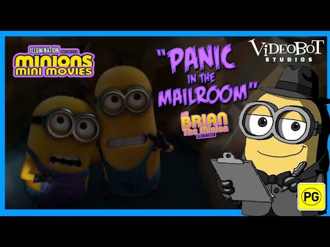 Brian the Minion Watches Panic in the Mailroom (MINIONS MINI MOVIE) (Reversed)