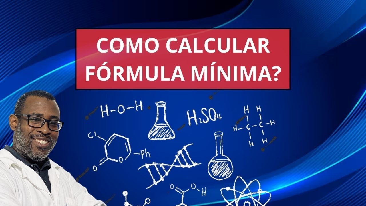 Como calcular FÓRMULA MÍNIMA OU EMPÍRICA?