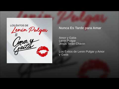 Rincón Morales - Nunca Es Tarde para Amar (Jesús Terán Chavín)
