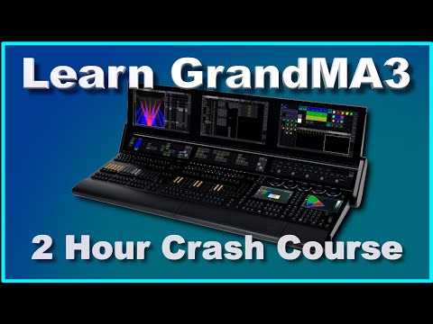 GrandMA3 Beginner / 2 Hour Crash Course