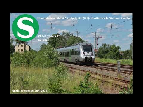 Führerstandsmitfahrt S5 Leipzig - Werdau - Zwickau (Juli 2020)