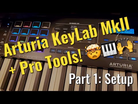 BEST Arturia KeyLab MkII + PRO TOOLS for your studio! Part 1, Setup