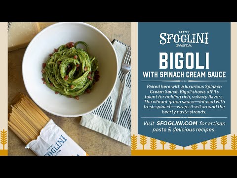 Sfoglini Pasta Recipe: Bigoli with Spinach Cream Sauce