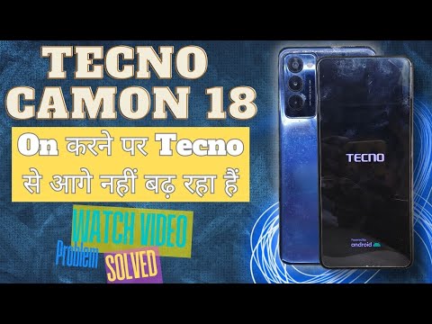 Tecno camon 18 restart problem solutions / Tecno camon 18 restart problem / Camon 18 Stuck On Logo