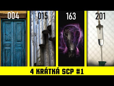 4 krátká SCP #1 - 004, 015, 163, 201