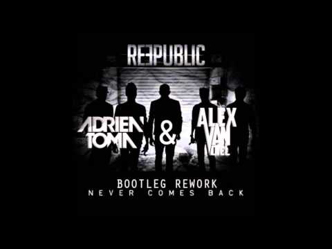 Reepublic Feat Allan Eshuijs - Never Comes Back (Adrien Toma & Alex Van Diel Bootleg Rework)