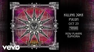 Killing Joke - Euphoria (Audio)