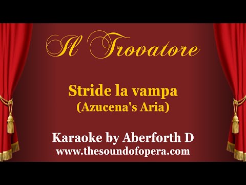 KARAOKE - Stride la vampa (Azucena's Aria) - Il trovatore (Verdi) | Aberforth D