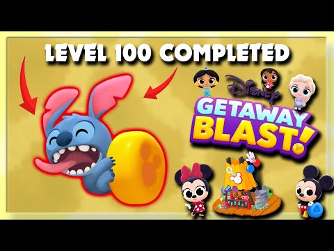 I HAVE COMPLETED LEVEL 100 | Disney Getaway Blast | #06