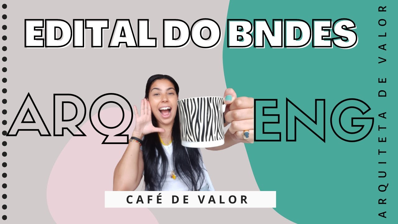 Edital do BNDES para Engenheiros e Arquitetos