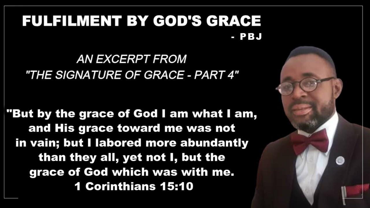 FULFILMENT BY GOD'S GRACE