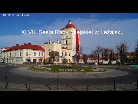 XLVIII Sesja Rady Miejskiej w Leżajsku nadzwyczajna. 26.04.2022