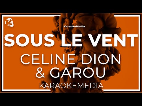 KARAOKE Sous Le Vent Celine - Dion & Garou