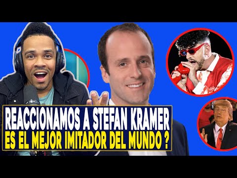 REACCIONAMOS POR PRIMERA VEZ A STEFAN KRAMER! EL MEJOR IMITADOR DEL MUNDO?