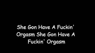 Orgasm Tyga Lyrics #BitchImTheShit