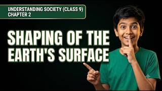 SHAPING OF THE EARTH'S SURFACE | The Engineer Owl
