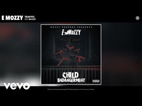 E Mozzy - Traffic (Audio) ft. Mozzy