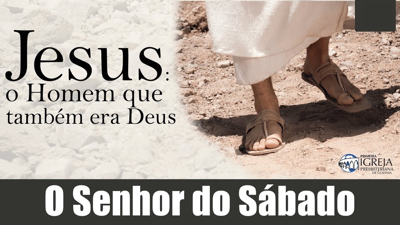 O Senhor do Sábado | Augustus Nicodemus
