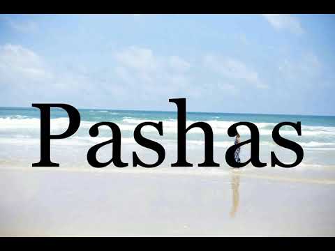 How To Pronounce Pashas🌈🌈🌈🌈🌈🌈Pronunciation Of Pashas