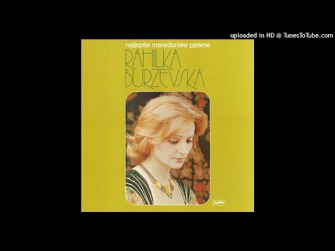 Rahilka Burzevska - Koj što me čue da peam (1983)