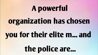 A POWERFUL ORGANIZATION HAS CHOSEN YOU FOR...