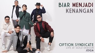 Download lagu BIAR MENJADI KENANGAN - RAISA AHMAD DHANI ( COVER ) OPTION SYNDICATE LIVE AT GOLD DRAGON JOGJA mp3