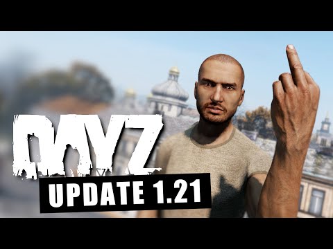 DayZ UPDATE 1.21: Asozialer Trash 🙈 "WIR SIND GUTE MENSCHEN!" 😏