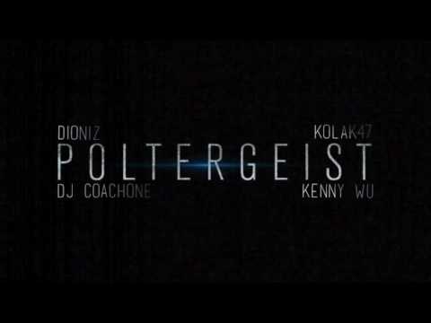 Dioniz - Poltergeist feat. Kenny Wu & DJ CoachOne (prod. Kolak47)