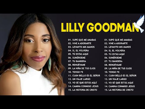 Lo Mejor De Lo Mejor (Lilly.Goodman) Mix Exitos De Bendición - Música Cristiana 2024