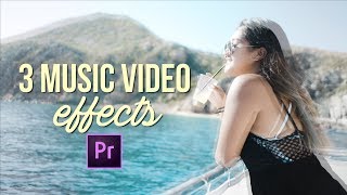3 EASY MUSIC VIDEO EFFECTS IN 3 MINUTES - Premiere Pro
